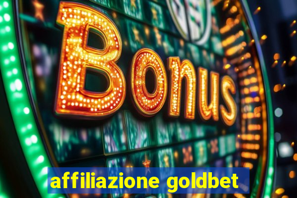 affiliazione goldbet